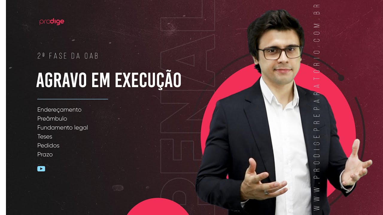 Agravo em execução (2ª Fase OAB - Como redigir a peça)