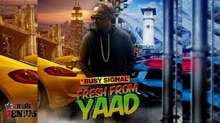 Busy Signal - Fresh From Yard - February 2017