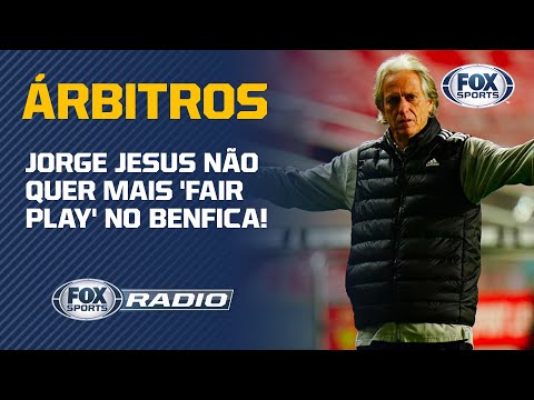 JORGE JESUS NÃO QUER MAIS 'FAIR PLAY' NO BENFICA!