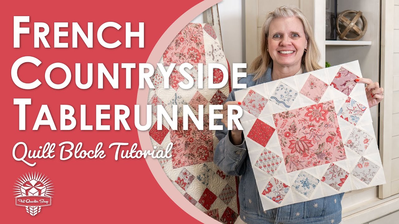 FREE French Countryside Tablerunner Tutorial | Easy Charm Pack Quilt