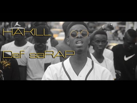 HAKILL - Def saRAP ( Official vidéo)