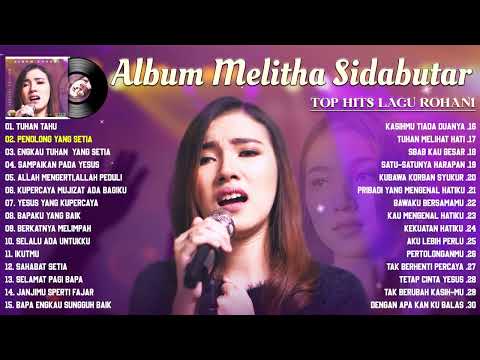 Melitha Sidabutar Full Album | Lagu Rohani Terbaru 2022