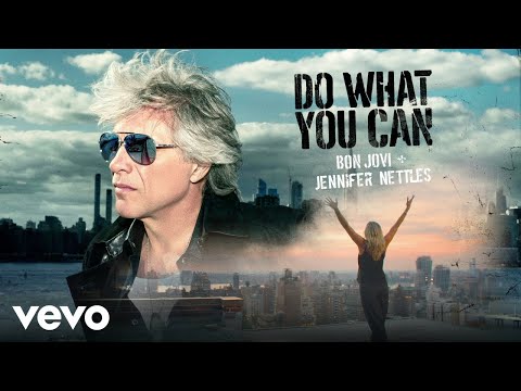 Bon Jovi, Jennifer Nettles - Do What You Can (Audio)
