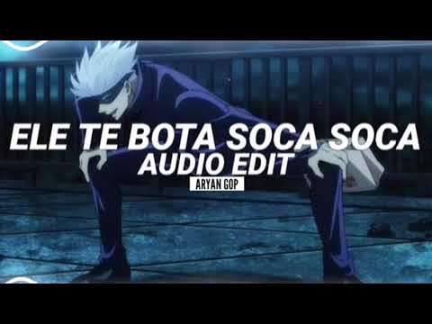 🔥☠️ Anime version ele te bota soca soca - mc mazzie [edit audio]