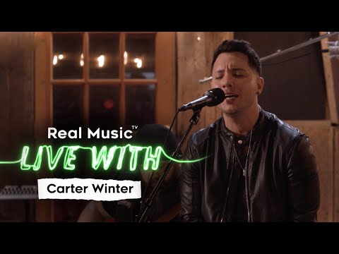 Live With: Carter Winter - From Here To Her