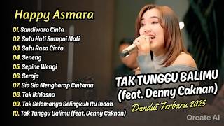 Download lagu HAPPY ASMARA FULL ALBUM GALAU | Lagu Sedih Bikin Nangis mp3 Download lagu HAPPY ASMARA FULL ALBUM GALAU | Lagu Sedih Bikin Nangis mp3