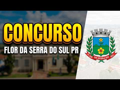 SAIU! Concurso FLOR DA SERRA DO SUL PR: 34 Vagas e Salários de até R$ 16 MIL!