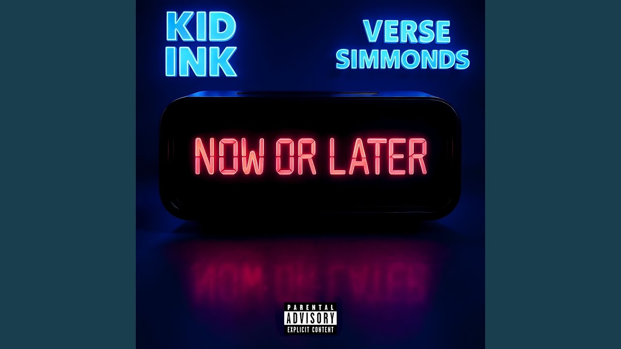 Now Or Later (feat. Verse Simmonds)