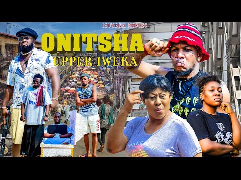 ONITSHA UPPER IWEKA (New Movie) Ngozi Ezeonu, Pitakwa, Nwafor Izuchukwu, Ruth Eze 2025 Latest Movie.