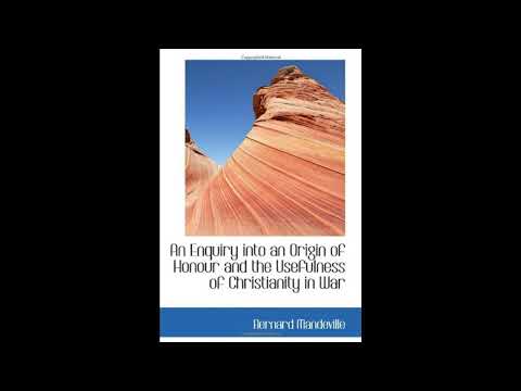An Enquiry into an Origin of Honour and the Usefulness of Christianity in War by Ber — free full audiobook