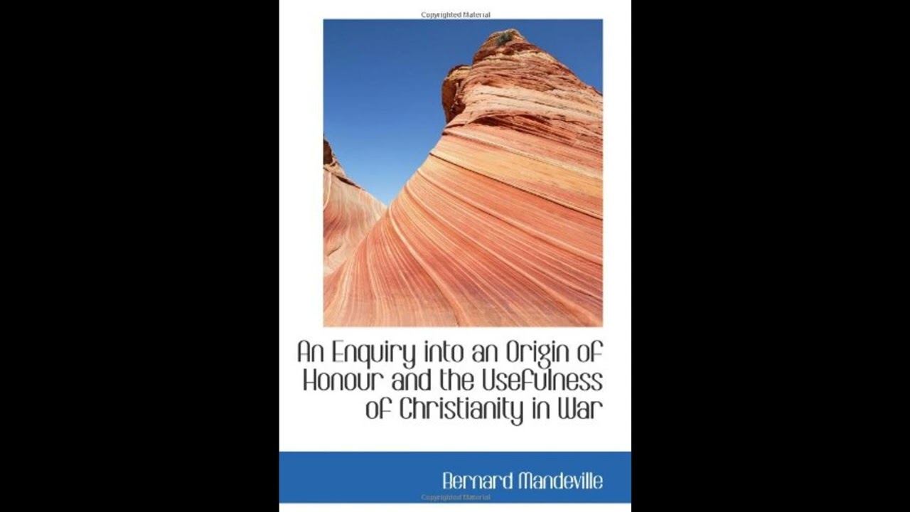 An Enquiry into an Origin of Honour and the Usefulness of Christianity in War