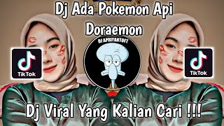 Download lagu DJ ADA POKEMON API DJ TEBANG SOUND DORAEMON VIRAL ... mp3