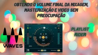 Video thumbnail for Waves Playlist Rider - O controlador automático de volume para o som ao vivo, mixagem e masterização by Canal do Estudante do Audio