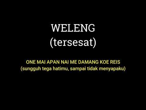 WELENG (tersesat) Voc : Hendriq Malsaho cipt : Memok Nggawang Jr.