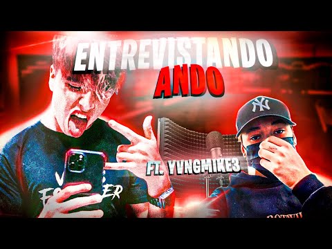 ENTREVISTANDO ANDO con |@youngmike_3
