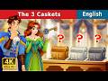 The Three Caskets Stories For Teenagers EnglishFairyTales