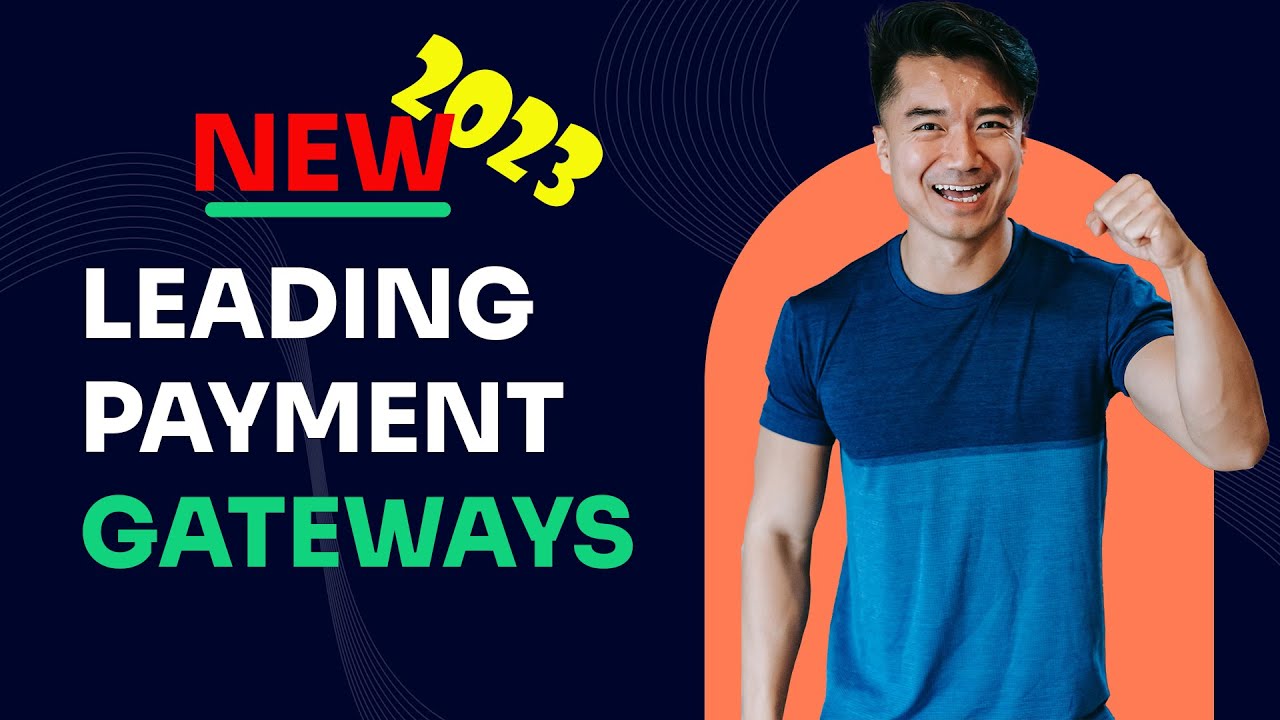 Crypto - Leading Payment Gateways For 2023