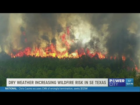 Dry weather increasing wildfire risk in Southeast Texas