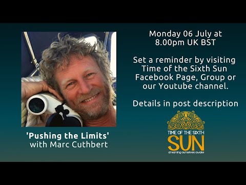 'Pushing the Limits' - Live Simulcast with Marc Cuthbert - Monday 06 July 2020 at 8pm UK BST