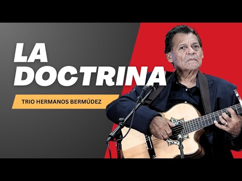 LA DOCTRINA - Trio Hermanos Bermúdez