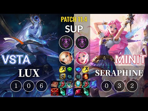 HLE Vsta Lux vs Minit Seraphine Sup - KR Patch 11.4