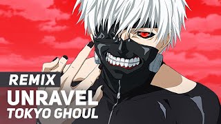 Tokyo Ghoul - &quot;Unravel&quot; REMIX | English Ver | AmaLee