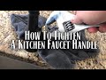 How To Repair A Kitchen Faucet That Has Come Loose