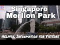 Merlion Park, Singapore 🇸🇬 – Helpful Information for Visitors | Singapore Travel Guide Episode #17