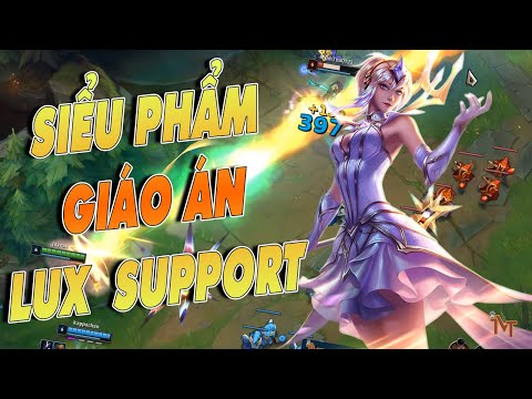 LUX SUPPORT | Hướng Dẫn chơi LUX Support full ap gánh team