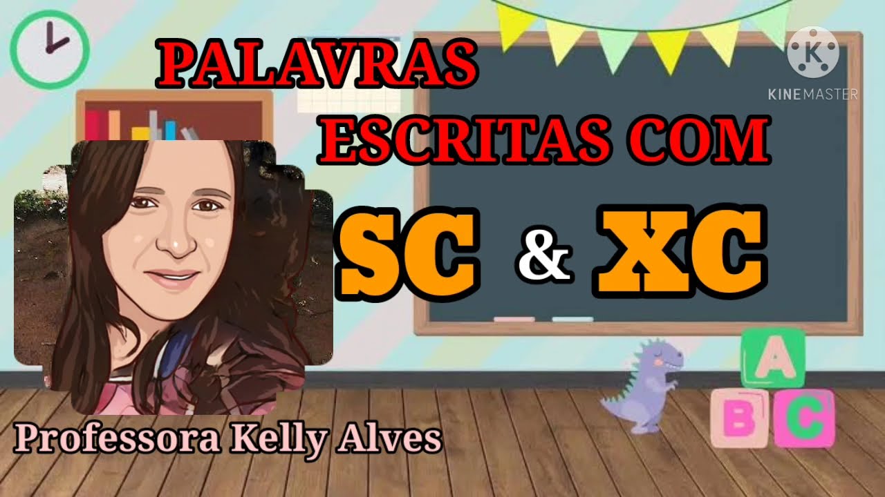 Palavras com SC e  XC - Ensino fundamental