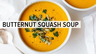 BUTTERNUT SQUASH SOUP | how to make roasted butternut squash soup