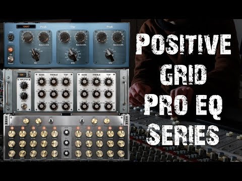 Positive Grid EQ's a Pultec Massive Passive Tubed up Trio