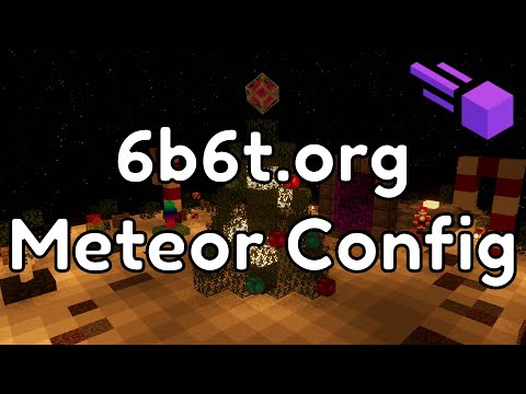 6b6t.org Meteor Client Configs!