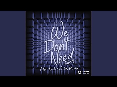 We Don’t Need (Extended Mix)