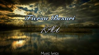 Download lagu Fiersa Besari - KAU #lyrics mp3