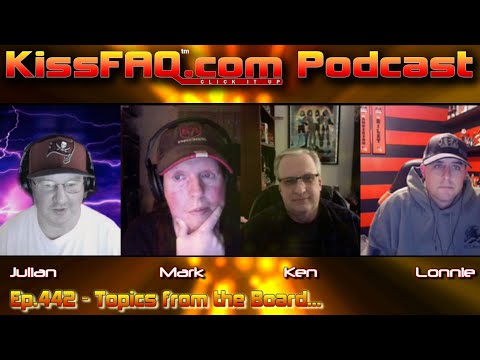 KissFAQ Podcast Ep.442 - Topics from the Board...