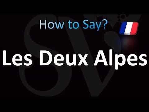 How to Pronounce ''Les Deux Alpes'' Correctly! (French)