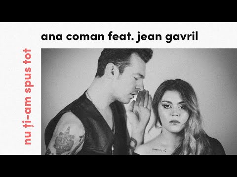 Ana Coman x Jean Gavril - Nu ți-am spus tot | Official Lyric Video
