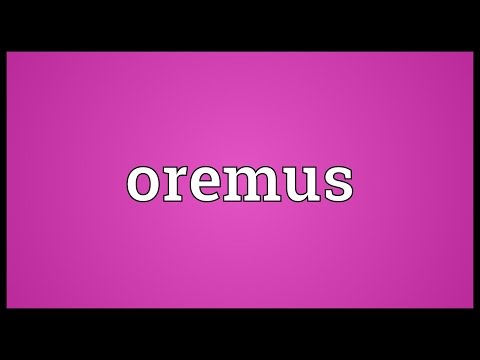 Oremus Meaning