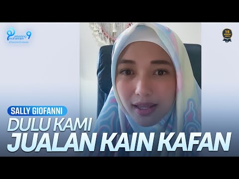Kisah Sally Giovanni Dari Jual Kain Kafan Sampai Jadi Milyarder - Amazing Muharram 9