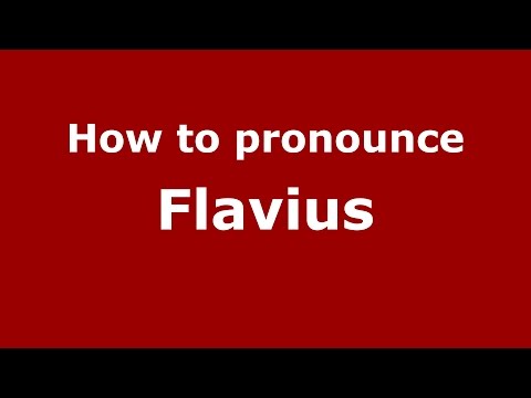 How to pronounce Flavius (Romanian/Romania)  - PronounceNames.com