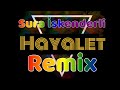 Sura İskenderli - Hayalet Remix Sura İskenderli - Hayalet Remix