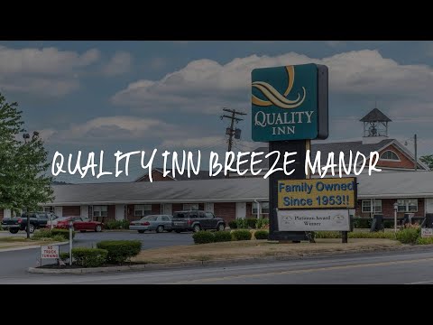 Quality Inn Breeze Manor Review - Breezewood , United States of America