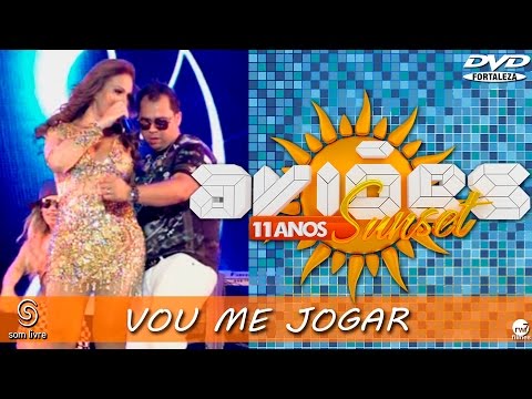 Xand Avião - Aviões do Forró - DVD Sun Set 11 anos - VOU ME JOGAR NOS BRAÇOS