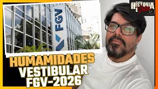 FGV 2026.2 - PROVA OBJETIVA | Resolução de Humanidades