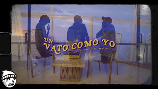 Un Vato Como Yo Music Video