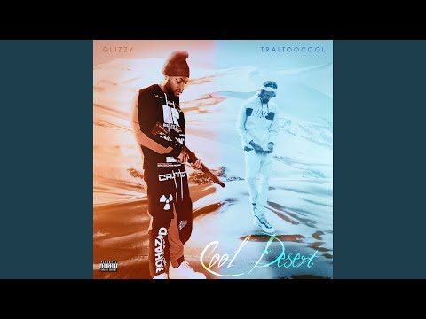 Cool Desert (feat. TralTooCool)