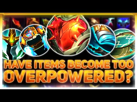 Have Items Become TOO Overpowered? | League Of Legends
