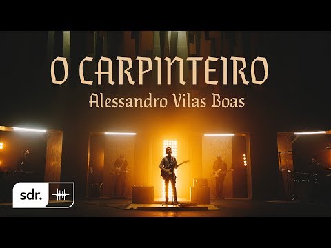 O Carpinteiro (Clipe Oficial) - Alessandro Vilas Boas | Som do Reino