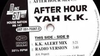 After Hour - Yah K.K [](K.K Alert Mix)[]